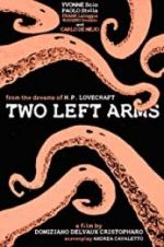 Watch H.P. Lovecraft: Two Left Arms Watch123movies