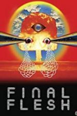 Watch Final Flesh Watch123movies