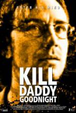 Watch Kill Daddy Good Night Watch123movies