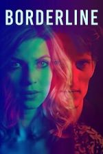 Watch Borderline Watch123movies