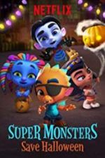 Watch Super Monsters Save Halloween Watch123movies