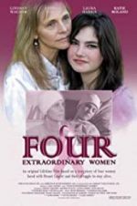 Watch Four Extraordinary Women Watch123movies