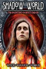 Watch Shadow World: The Haunting of Mysti Delane Watch123movies