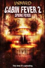 Watch Cabin Fever 2 Spring Fever Watch123movies