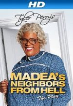 Watch Madea\'s Neighbors from Hell Watch123movies