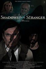 Watch Shadows of a Stranger Watch123movies