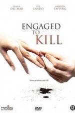 Watch Engaged to Kill Watch123movies