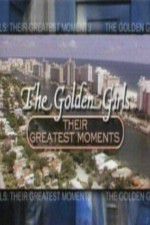 Watch The Golden Girls Their Greatest Moments Watch123movies