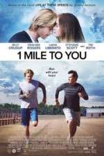 Watch 1 Mile to You Watch123movies