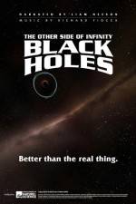 Watch Black Holes: The Other Side of Infinity Watch123movies