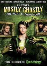 Watch Mostly Ghostly: One Night in Doom House Watch123movies