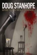 Watch Doug Stanhope Before Turning The Gun On Himself Watch123movies