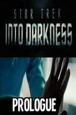 Watch Star Trek Into Darkness Prologue Watch123movies
