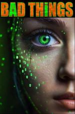 Watch Bad Things Watch123movies