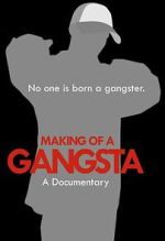Watch Making of a Gangsta Watch123movies