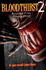 Watch Bloodthirst 2 Revenge of the Chupacabras Watch123movies