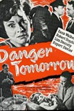 Watch Danger Tomorrow Watch123movies