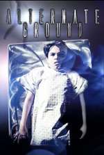 Watch Alternate Ground Watch123movies