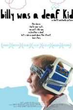 Watch Billy Was a Deaf Kid Watch123movies