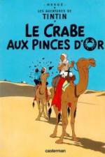 Watch Les aventures de Tintin Le crabe aux pinces d'or 1 Watch123movies