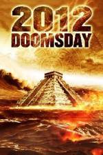 Watch 2012 Doomsday Watch123movies