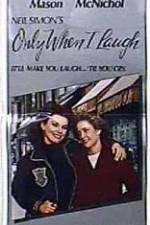 Watch Only When I Laugh Watch123movies