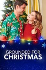 Watch Grounded for Christmas Watch123movies