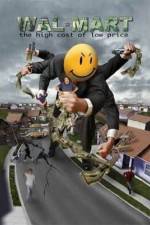 Watch Wal-Mart: The High Cost of Low Price Watch123movies