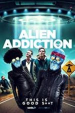 Watch Alien Addiction Watch123movies