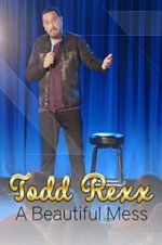 Watch Todd Rexx: Beautiful Mess Watch123movies