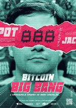 Watch Bitcoin Big Bang: l\'improbable épopée de Mark Karpeles Watch123movies