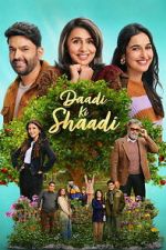 Watch Daadi Ki Shaadi Watch123movies