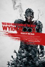 Watch Wyrmwood: Road of the Dead Watch123movies