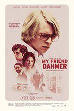 Watch My Friend Dahmer Watch123movies