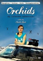 Watch Orchids: My Intersex Adventure Watch123movies