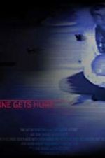 Watch Before Someone Gets Hurt Watch123movies