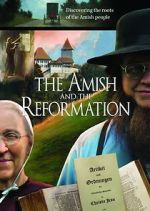 Watch The Amish and the Reformation Watch123movies