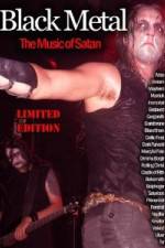 Watch Black Metal: The Music Of Satan Watch123movies