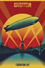 Watch Led Zeppelin: Celebration Day Watch123movies