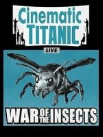 Watch Cinematic Titanic: War of the Insects Watch123movies