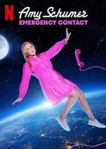 Watch Amy Schumer: Emergency Contact Watch123movies