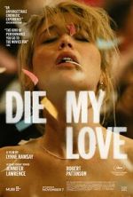 Watch Die My Love Watch123movies