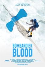 Watch Bombardier Blood Watch123movies