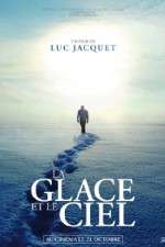 Watch La glace et le ciel Watch123movies
