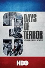 Watch Three Days of Terror: The Charlie Hebdo Attacks Watch123movies