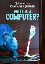 Watch Forky Asks a Question: What Is a Computer? Watch123movies