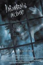 Watch Paranormal Incident Watch123movies