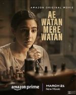 Watch Ae Watan Mere Watan Watch123movies