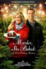Watch Murder She Baked: A Plum Pudding Murder Mystery Watch123movies