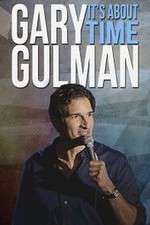 Watch Gary Gulman Its About Time Watch123movies